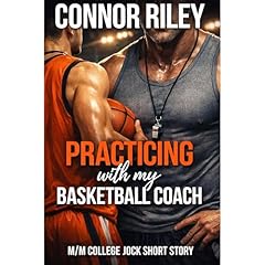 Practicing with my Basketball Coach Audiobook By Connor Riley cover art