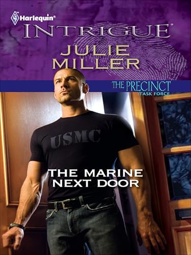 The Marine Next Door (The Precinct - Task Force Book 1)