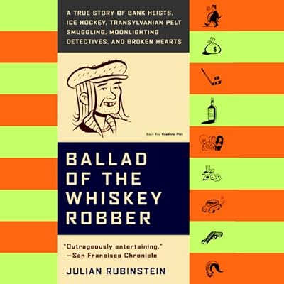 Ballad of the Whiskey Robber
