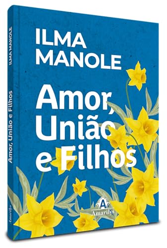 Amor, união e filhos:
