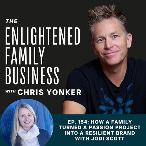 How a Family Turned a Passion Project into a Resilient Brand With Jodi Scott