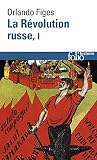 La Révolution russe (Tome 1): 1891-1924 : la tragédie d'un peuple