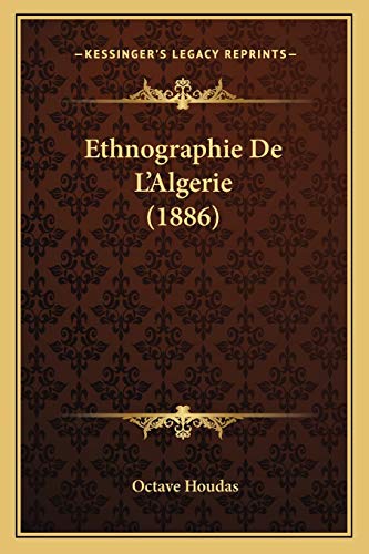 Ethnographie De L'Algerie (1886) (French Edition)