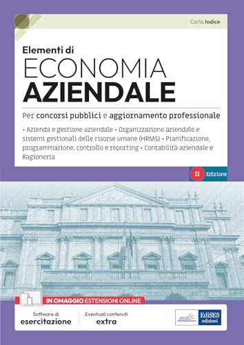 Elementi di economia aziendale: Teoria e test per concorsi pubblici e aggiornamento professionale