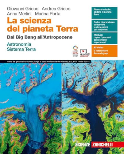 9788808620682 La scienza del pianeta Terra. Dal Big Bang all'Antropocene. Astronomia. Sistema Terra. Per le Scuole superiori. Con e-book. Con espansione online