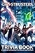 Ghostbusters Trivia Book: Jumbo Interesting Stories And Random Facts From Relaxing Many Pages Bring Happiness Quiz Activity Books For Adults