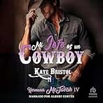 Mi jefe es un cowboy: La primera investigación de testimonios reales sobre «experiencias cercanas a la muerte» (Hermanos McTavish)