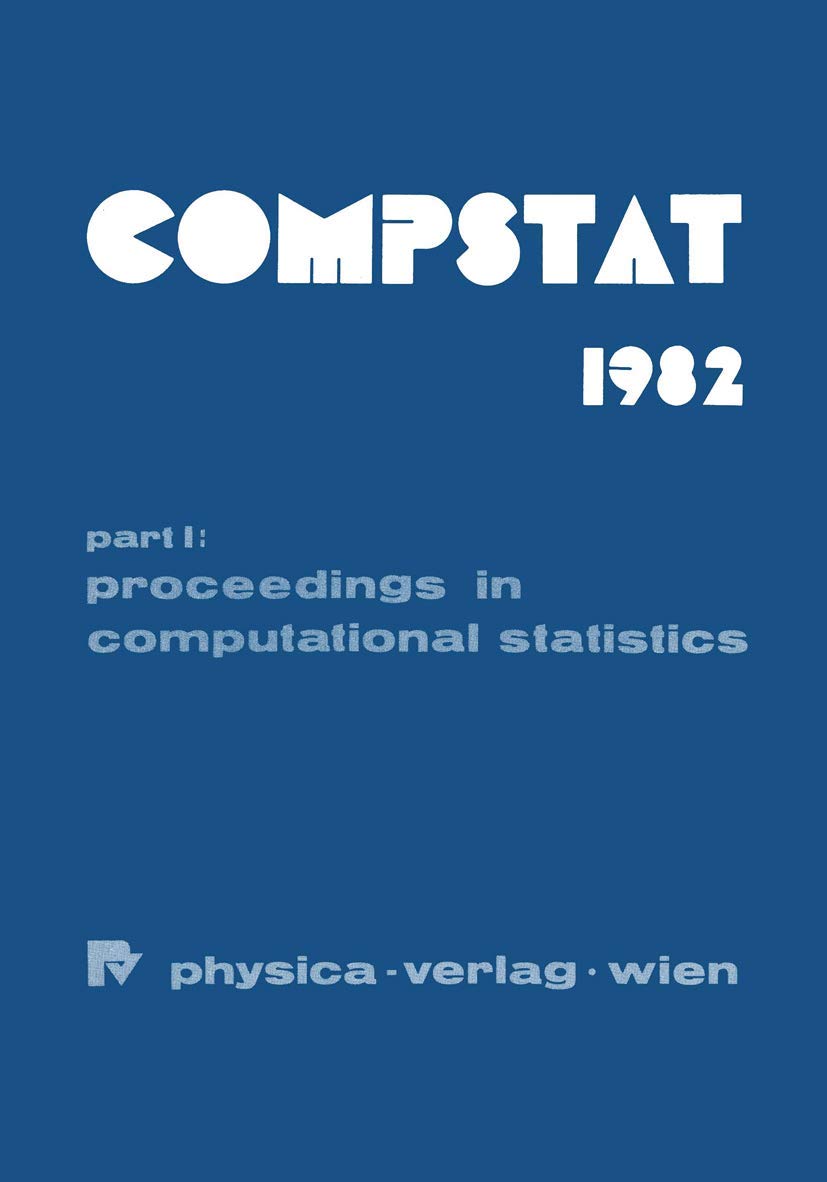 Buy COMPSTAT 1982 5th Symposium held at Toulouse 1982: Part I: Proceedings in Computational Statistics — BookShops.in
