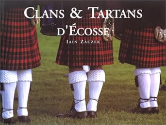 Histoire des clans écossais et symboliques 3 Clans et tartans d'Ecosse