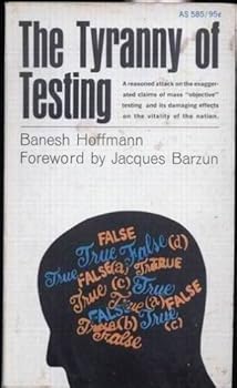 Mass Market Paperback The tyranny of testing Book