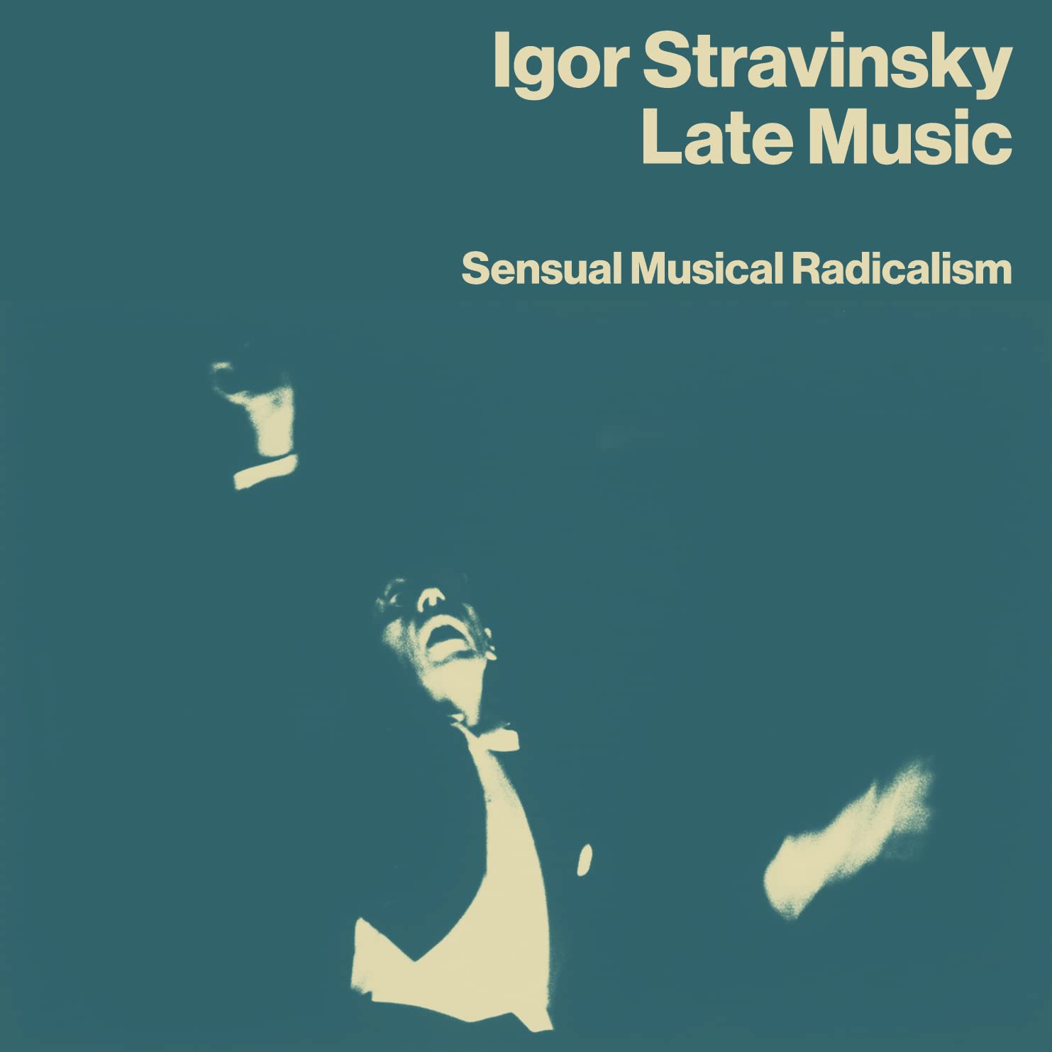 Igor Stravinsky: Late Music - Sensual Musical Radicalism, 4CD Box Set
