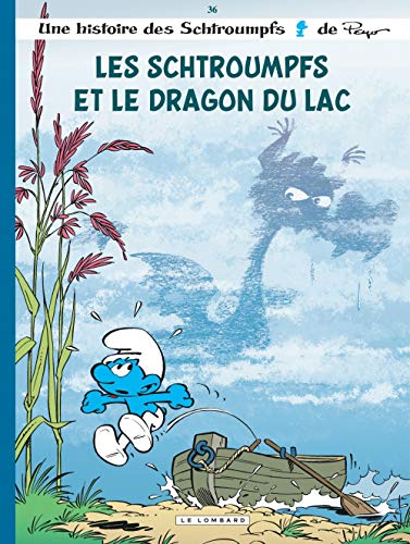 Les Schtroumpfs Lombard - tome 36 - Les Schtroumpfs et le dragon du lac Les Schtroumpfs Lombard - tome 36 - Les Schtroumpfs et le dragon du lac