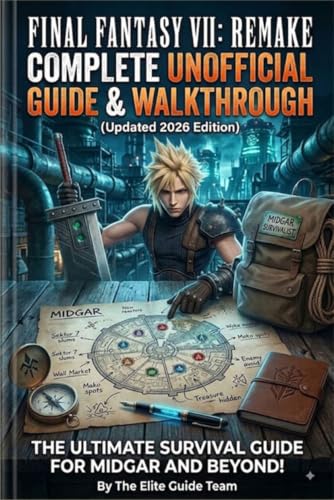 Final Fantasy VII: Remake Complete Unofficial Guide & Walkthrough (Updated 2026 Edition) image 2