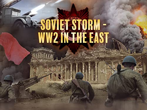 Soviet Storm: World War II in the East
