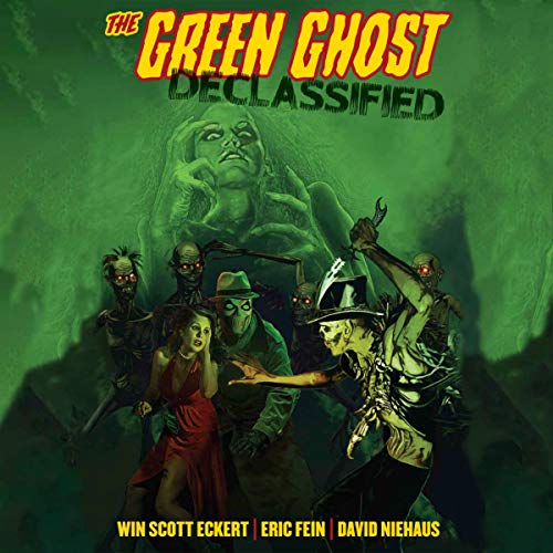 Amazon Com The Green Ghost Declassified Audible Audio Edition Win Scott Eckert Eric Fein Roger Price Radioarchives Com Audible Audiobooks