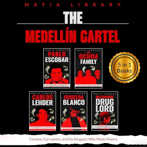 The Medell&amp;iacute;n Cartel Boxset by Mafia Library episode artwork