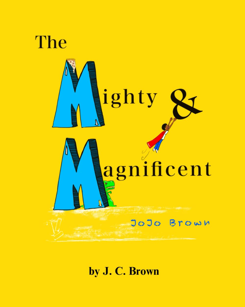 The Mighty & Magnificent JoJo Brown