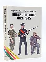 Army Uniforms Since 1945 071370991X Book Cover