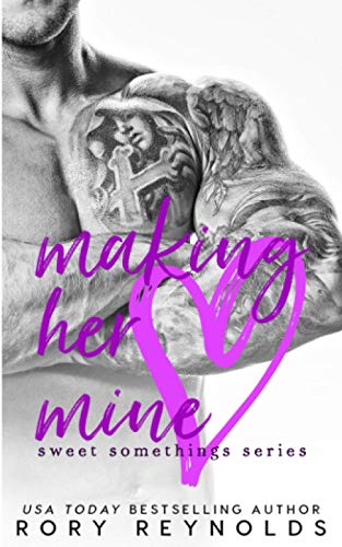 Making Her Mine (Sweet Somethings)