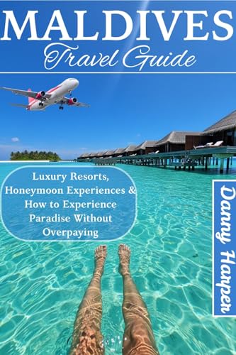 MALDIVES TRAVEL GUIDE : Luxury Resorts, Honeymoon Experiences & How to Experience Paradise Without Overpaying