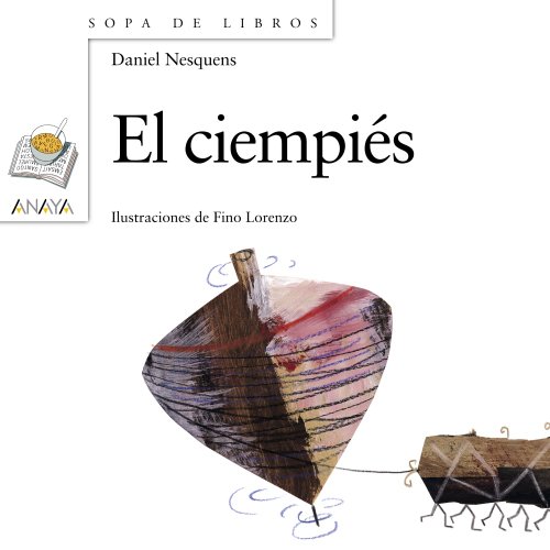 El ciempiés (Libros Infantiles - Sopa De Libros)