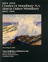 Charles H. Woodbury, N.A. (1864-1940), Marcia Oakes Woodbury (1865-1914) from May 13, 1980 B0006XIINM Book Cover