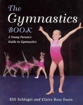 Paperback The Gymnastics Book: A Young Person's Guide To Gymnastics Book
