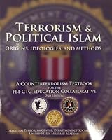Terrorism & Political Islam: Origins, Ideologies, and Methods; a Counter Terrorism Textbook; 2nd Edition B004LJQ8O8 Book Cover