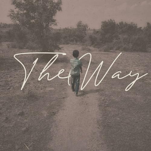 The Way | Week 3