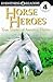 DK Readers: Horse Heroes (Level 4: Proficient Readers)
