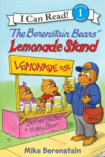 The Berenstain Bears' Lemonade Stand: A Level One Reader About Sharing and Neighborhood Fun for Kids (Ages 4-8) (I Can Read Level 1)