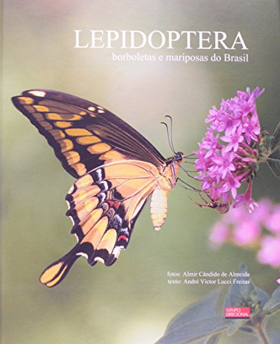 Lepidoptera. Borboletas e Mariposas do Brasil