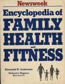 Hardcover Newsweek Encyclopedia of Family Health and Fitness Book