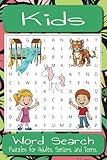  Kids Word Search - 825 Words: Word Searches with Easy to Read Print about Kids, Stories, Play, and More I 6x9 inches, 110 pages I 50+ Puzzles ... Gift for Vacations, Holidays, and Free Times