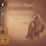  Golden Eagle: John Denver Instrumental Tribute