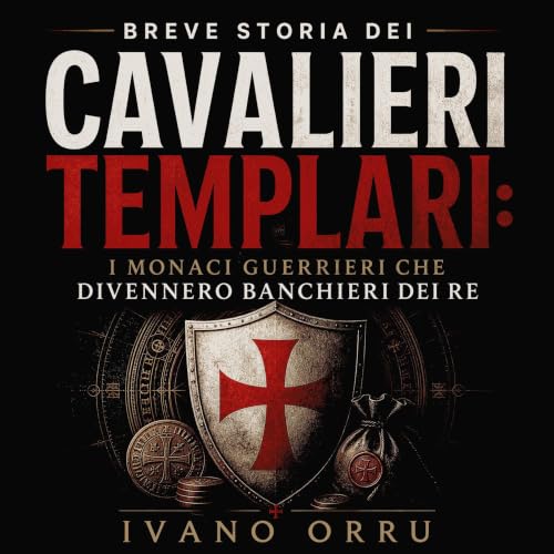 『Breve storia dei cavalieri templari: I monaci guerrieri che divennero banchieri dei re』のカバーアート