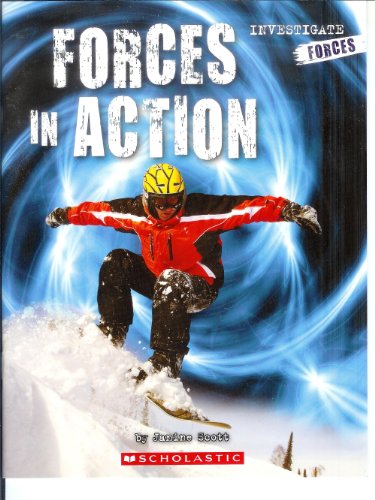Investigators: Forces: Forces in Action 0545430860 Book Cover