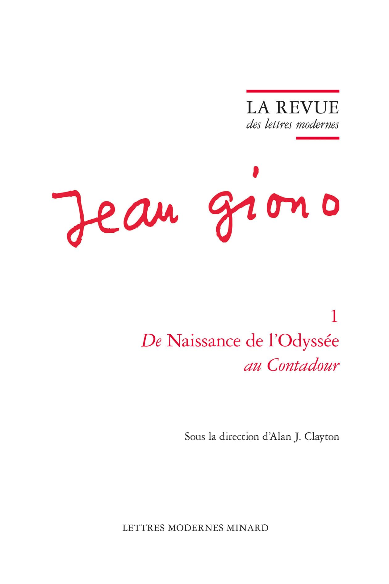 La Revue des lettres modernes: De Naissance de l'Odyssée au Contadour: 1