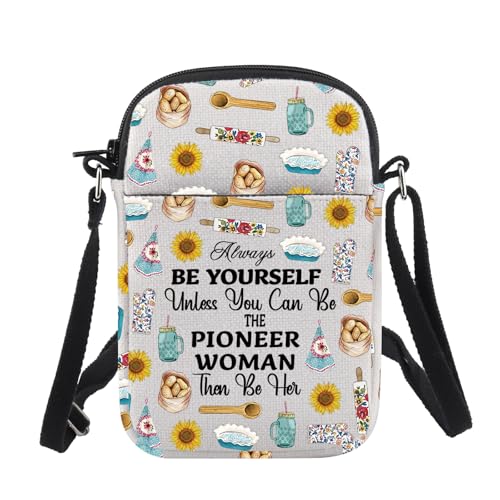 CHOORO Pioneer Woman Gift Be The Pioneer Woman Then Be Her Crossbody Bag Woman Chef Gift