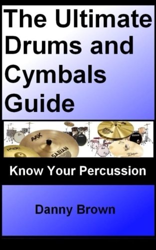 The Ultimate Drums and Cymbals Guide-Wow! eBook