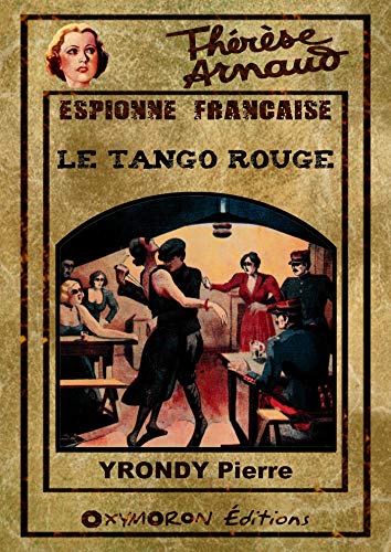 Télécharger Le tango rouge (Thérèse Arnaud t. 11) Francais PDF