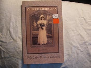 Paperback Yankee Mericana: My Cape Verdean Odyssey Book