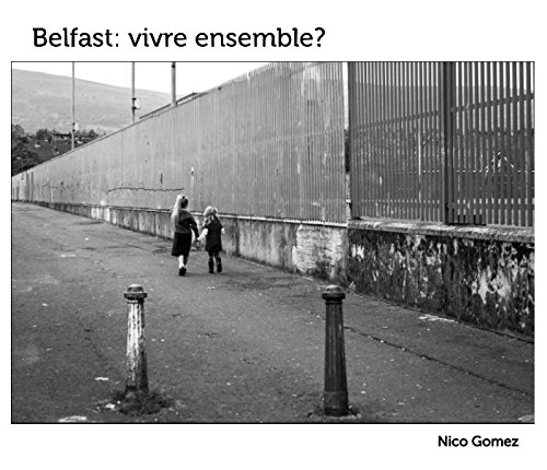 Belfast: vivre ensemble? Hardcover – March 27, 2017