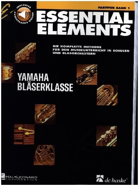 Essential Elements Band 1 - Partitur. Blasorchester. Enthält Online-Audio: Die komplette Methode für den Musikunterricht in Schulen uns Blasorchestern