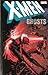 X-Men: Ghosts (X-Men (Marvel Paperback))