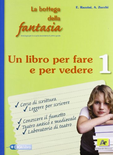 La bottega della fantasia. Con espansione online. Ediz. verde. Per la Scuola media