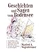 Produktbild Geschichten und Sagen vom Bodensee: Geschichten und Sagen rund um den Bodensee, liebevoll illustriert, dazu Rezepte für Speisen aus der Region