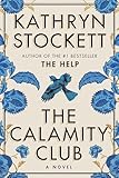 The Calamity Club: A Novel