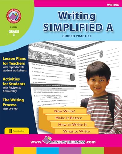 Writing Simplified A: Guided Practice Gr. 3 - Rainbow Horizons Publishing