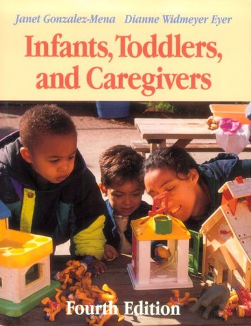 Infants, Toddlers, and Caregivers 1559347023 Book Cover